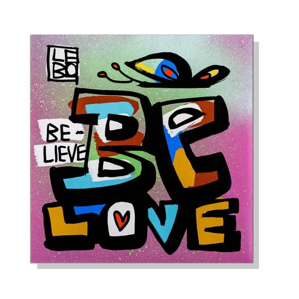 Be Love, Believe - Mineral Print